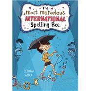 The Most Marvelous International Spelling Bee 9781492668190