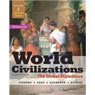 World Civilizations The Global Experience, Volume 2 Plus NEW MyHistoryLab with Pearson eText -- Access Card Package 9780133828191