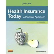 Health Insurance Today: A Practical Approach 9781455708192