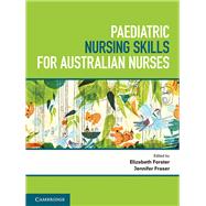 Paediatric Nursing Skills for Australian Nurses