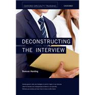Deconstructing the Interview