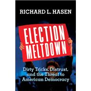 Election Meltdown 9780300248197