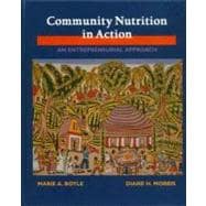 Community Nutrition in Action: An Entrepreneurial Approach to Improving the Public's Nutrition and Health