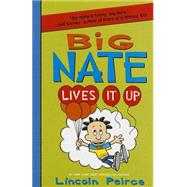 Big Nate Lives It Up 9780062378200