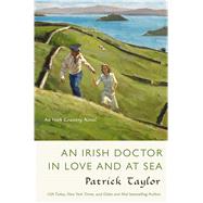An Irish Doctor in Love and at Sea An Irish Country Novel 9780765378200