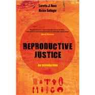 Reproductive Justice 9780520288201