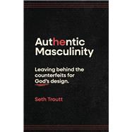Authentic Masculinity
