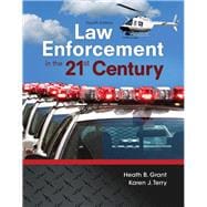 Law Enforcement in the 21st Century 9780134158204