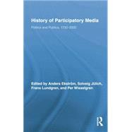 History of Participatory Media: Politics and Publics, 1750û2000 9781138878204