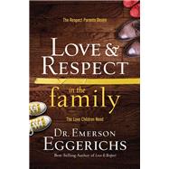 Love & Respect in the Family 9780849948206