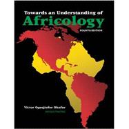 Towards an Understanding of Africology 9781465248206