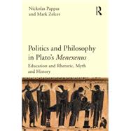 Politics and Philosophy in Plato's Menexenus 9781844658206