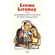 Living Liturgy for Extraordinary Ministers of Holy Communion 9780814648209