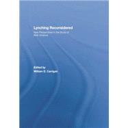 Lynching Reconsidered: New Perspectives in the Study of Mob Violence 9781138878211