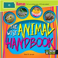 The Wise Animal Handbook Kansas 9780738528212