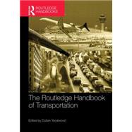 The Routledge Handbook of Transportation 9781138798212