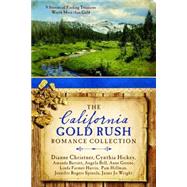 The California Gold Rush Romance Collection 9781634098212