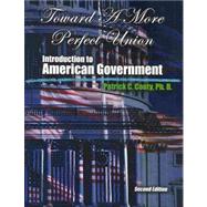 Toward a More Perfect Union: Introduction to American Government 9780757568213