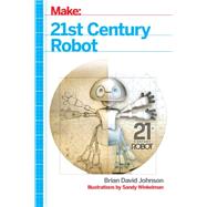 21st Century Robot: The Dr. Simon Egerton Stories 9781449338213