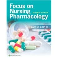 Focus on Nursing Pharmacology 9781496318213