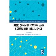 Risk Communication and Community Resilience 9781138088214