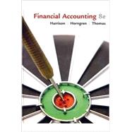Financial Accounting, and MyAccountingLab with Pearson eText -- Access Card -- for Financial Accounting Package 9780132828215