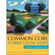 Common Core Curriculum Maps in English Language Arts Grades 6-8 9781118108215