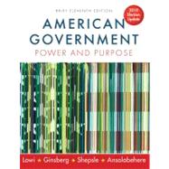 American Government : Power and Purpose 9780393118216