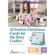 10 Festive Christmas Cards for the Busy Crafter 9781573678216