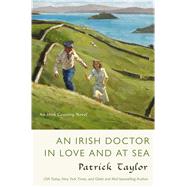 An Irish Doctor in Love and at Sea An Irish Country Novel 9780765378217