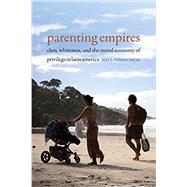 Parenting Empires 9781478008217