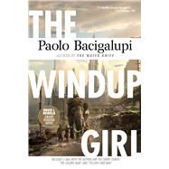 The Windup Girl 9781597808217