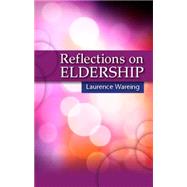Reflections on Eldership