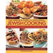 The Complete Guide to Traditional Jewish Cooking 9781844778218