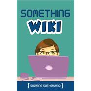 Something Wiki 9781459728219