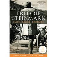 Freddie Steinmark: Faith, Family, Heart 9781477308219