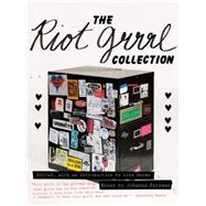 The Riot Grrrl Collection 9781558618220