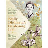 Emily Dickinson's Gardening Life 9781604698220