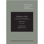 Cases and Materials on Criminal Law (American Casebook Series) 8th Edition 9781683288220