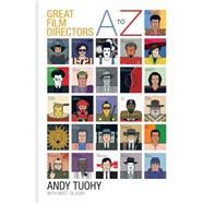 A to Z Great Film Directors 9781844038220