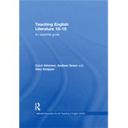 Teaching English Literature 16û19: An essential guide 9780415528221