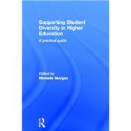 Supporting Student Diversity in Higher Education: A practical guide 9780415818223