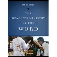 The Deacon's Ministry of the Word 9780814648223