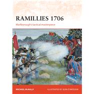 Ramillies 1706 Marlborough’s tactical masterpiece 9781782008224