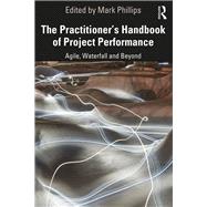 The Practitioner's Handbook of Project Performance 9781138288225
