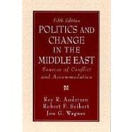 Politics and Change in the Middle East : Sources of Conflict and Accommodation
