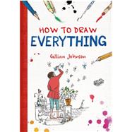 How to Draw Everything 9781250078230