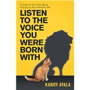 Listen to the Voice You Were Born With 9781982238230