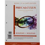 Precalculus Enhanced with Graphing Utilities, Books a la Carte Edition Plus NEW MyMathLab -- Access Card Package 9780134268231