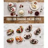Food for Sharing Italian Style 9781742578231